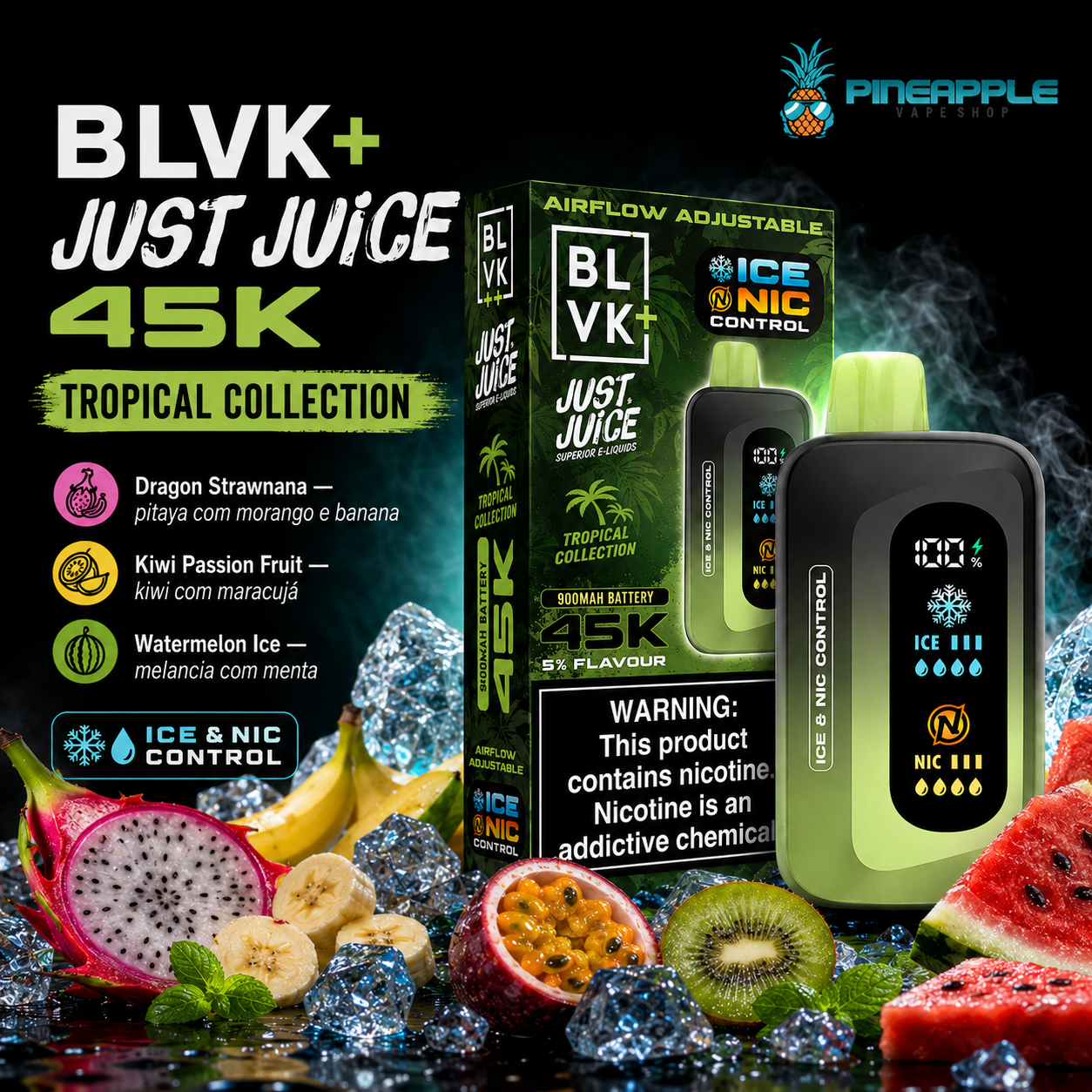 BLVK 45K | Ice & Nic Control (colab BLVK + Just Juice) - Imagem 3